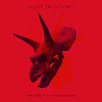 Alice In Chains ‘The Devil Put Dinosaurs Here’ (Capitol, 2013)