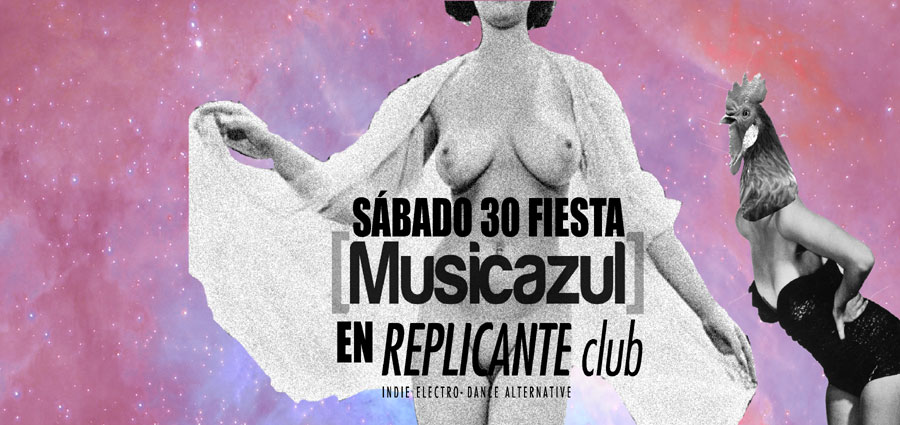 Fiesta [musicazul] @ Replicante Club