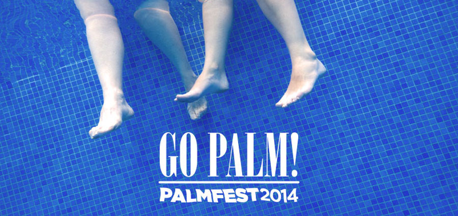 Palmfest / Go Palm!