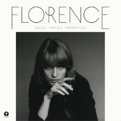 Florence + The Machine 'How Big, How Blue, How Beautiful' (Universal)