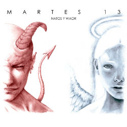 Natos y Waor 'Martes 13' (Autoeditado)